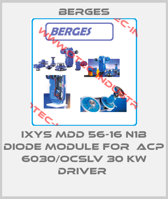 IXYS MDD 56-16 N1B DIODE MODULE FOR  ACP 6030/OCSLV 30 KW DRIVER -big