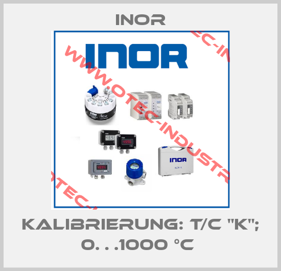 KALIBRIERUNG: T/C "K"; 0…1000 °C -big