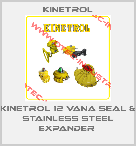 KINETROL 12 VANA SEAL & STAINLESS STEEL EXPANDER -big