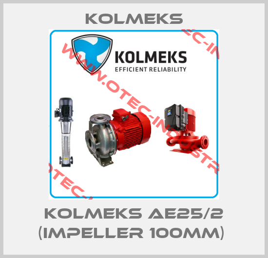 KOLMEKS AE25/2 (IMPELLER 100MM) -big