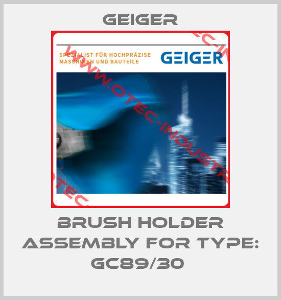 BRUSH HOLDER ASSEMBLY for TYPE: GC89/30 -big