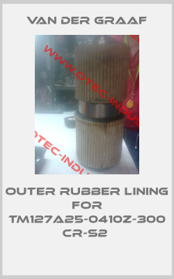 Outer rubber lining For TM127A25-0410Z-300 CR-S2 -big