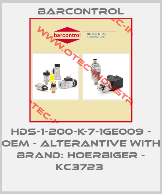 HDS-1-200-K-7-1GE009 - OEM - alterantive with brand: HOERBIGER - KC3723 -big
