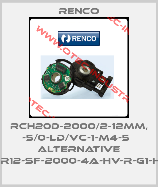 RCH20D-2000/2-12mm, -5/0-LD/VC-1-M4-5   alternative 260/2-R12-SF-2000-4A-HV-R-G1-HT-IP50-big
