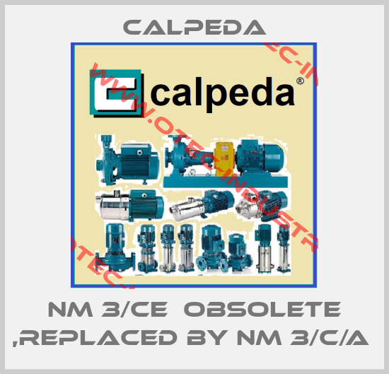 NM 3/CE  obsolete ,replaced by NM 3/C/A -big