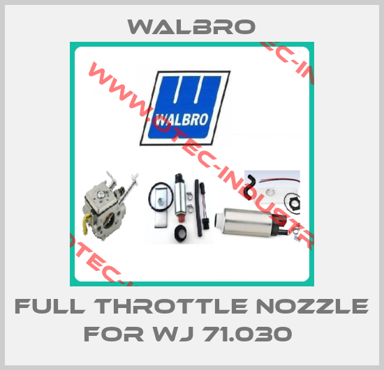 Full throttle nozzle for WJ 71.030 -big