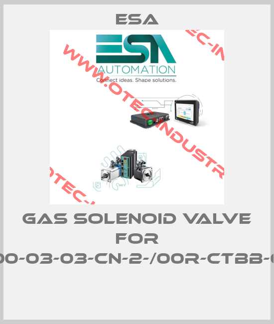 Gas solenoid valve for ESTROC2-A-00-03-03-CN-2-/00R-CTBB-0//1-04E-//T//// -big