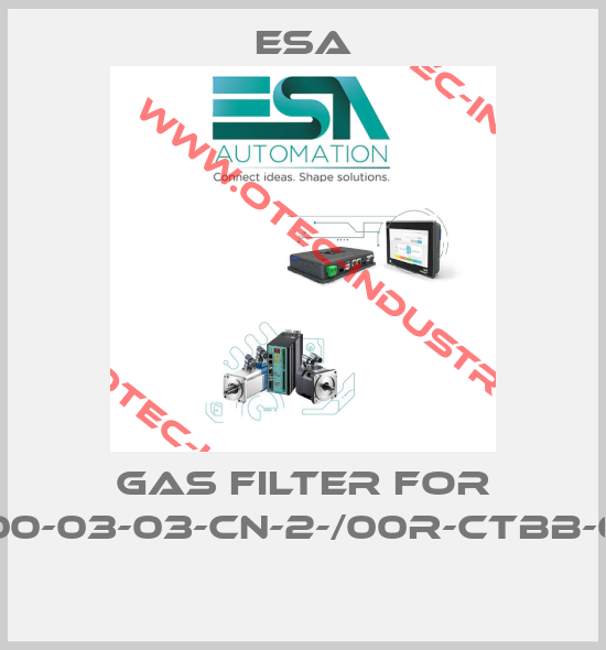 Gas filter for ESTROC2-A-00-03-03-CN-2-/00R-CTBB-0//1-04E-//T//// -big