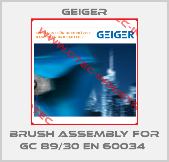 Brush assembly for GC 89/30 EN 60034 -big