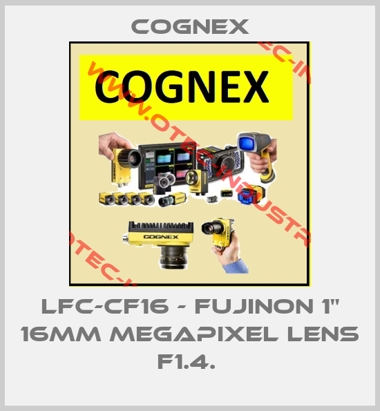 LFC-CF16 - FUJINON 1" 16MM MEGAPIXEL LENS F1.4. -big