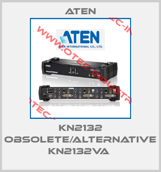 KN2132 obsolete/alternative KN2132VA -big