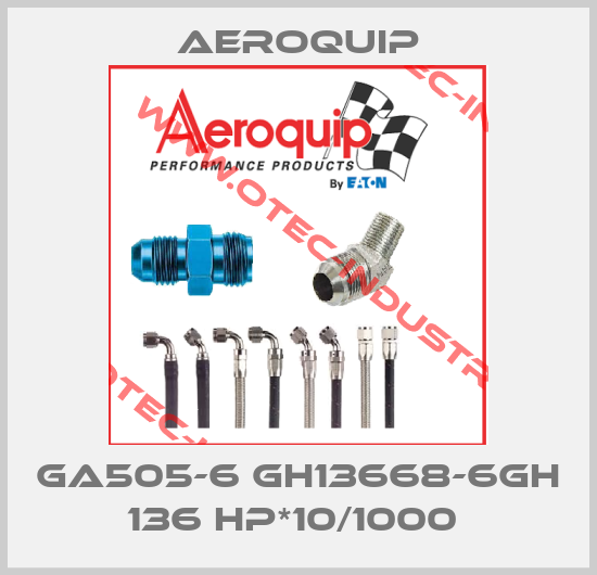 GA505-6 GH13668-6GH 136 HP*10/1000 -big