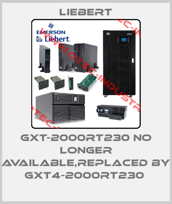 GXT-2000RT230 no longer available,replaced by GXT4-2000RT230 -big