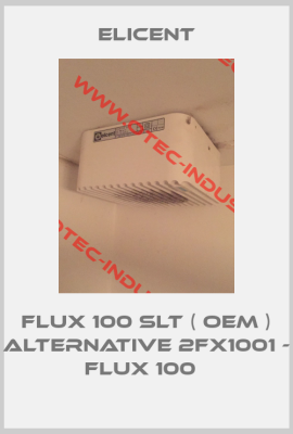 FLUX 100 SLT ( OEM ) alternative 2FX1001 - FLUX 100  -big