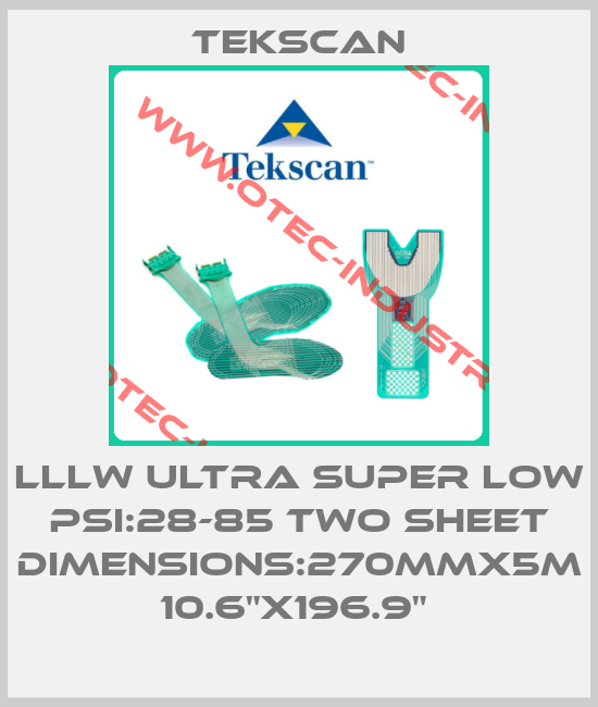 LLLW ULTRA SUPER LOW PSI:28-85 TWO SHEET DIMENSIONS:270MMX5M 10.6"X196.9" -big