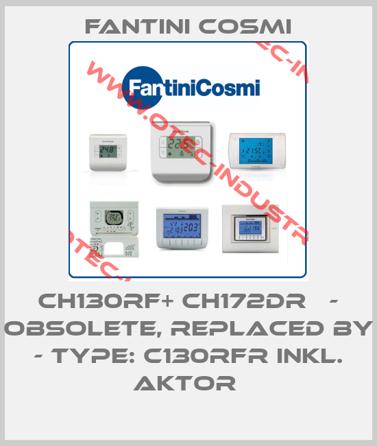 CH130RF+ CH172DR   - obsolete, replaced by - Type: C130RFR inkl. Aktor -big