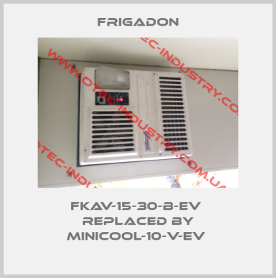 FKAV-15-30-B-EV  replaced by MINICOOL-10-V-EV -big