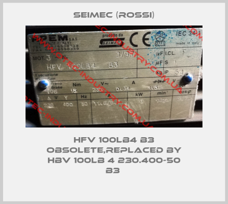 HFV 100LB4 B3 obsolete,replaced by HBV 100LB 4 230.400-50 B3 -big