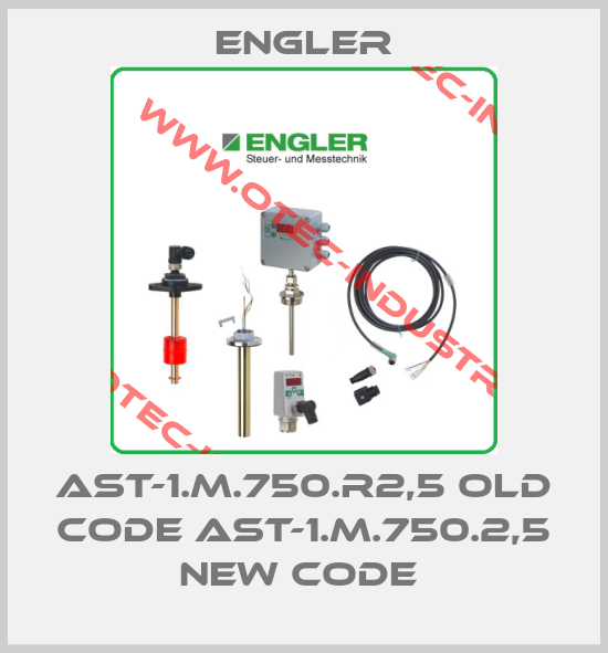AST-1.M.750.R2,5 old code AST-1.M.750.2,5 new code -big