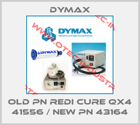 old pn Redi Cure QX4 41556 / new pn 43164-big