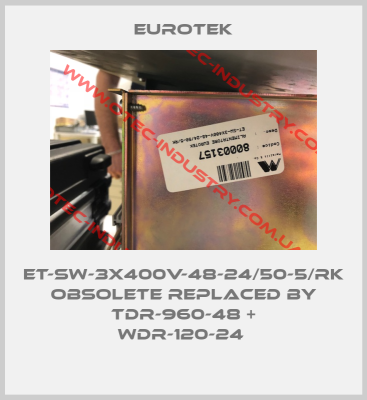 ET-SW-3X400V-48-24/50-5/RK obsolete replaced by TDR-960-48 + WDR-120-24 -big