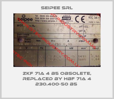 ZKF 71A 4 B5 obsolete, replaced by HBF 71A 4 230.400-50 B5 -big