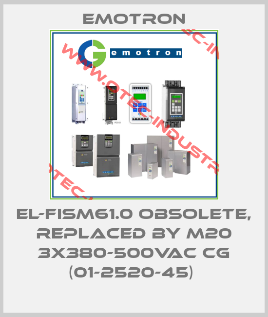  EL-FISM61.0 obsolete, replaced by M20 3x380-500VAC CG (01-2520-45) -big