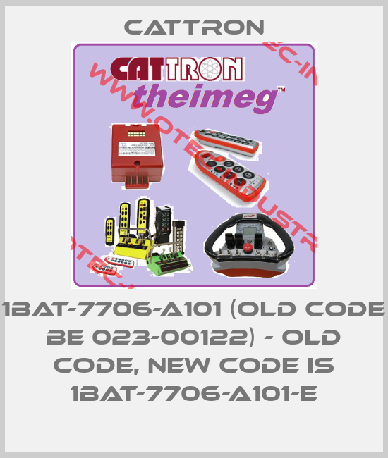 1BAT-7706-A101 (old code BE 023-00122) - old code, new code is 1BAT-7706-A101-E-big