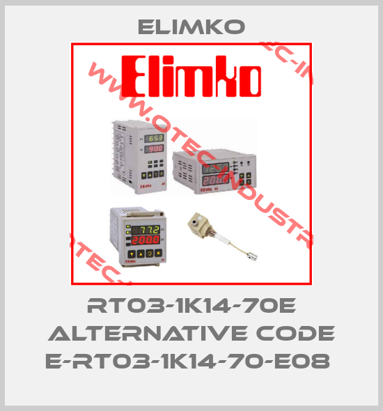 RT03-1K14-70E alternative code E-RT03-1K14-70-E08 -big