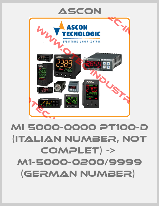 MI 5000-0000 PT100-D (italian number, not complet) ->  M1-5000-0200/9999 (german number) -big