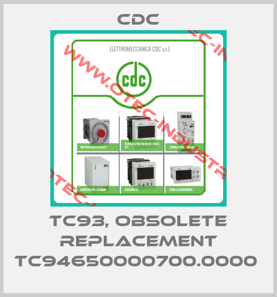 TC93, obsolete replacement TC94650000700.0000 -big