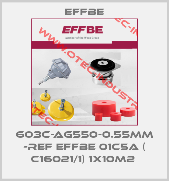 603C-AG550-0.55mm -ref Effbe 01C5A ( C16021/1) 1x10m2 -big