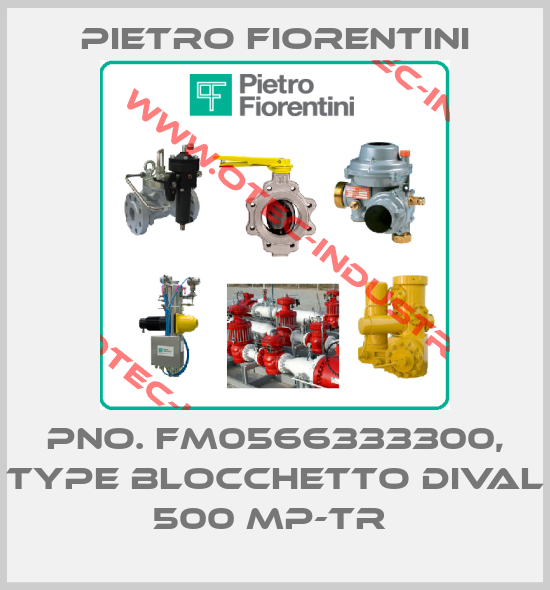PNo. FM0566333300, Type BLOCCHETTO DIVAL 500 MP-TR -big
