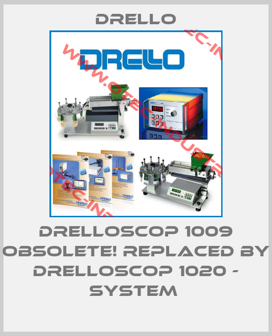drelloscop 1009 Obsolete! Replaced by DRELLOSCOP 1020 - System -big