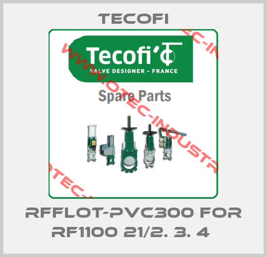 RFFLOT-PVC300 FOR RF1100 21/2. 3. 4 -big