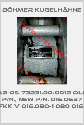 AB-05-73231.00/0012 old p/n., new p/n. 015.0637 FKK V 016.080-1 080 016 -big