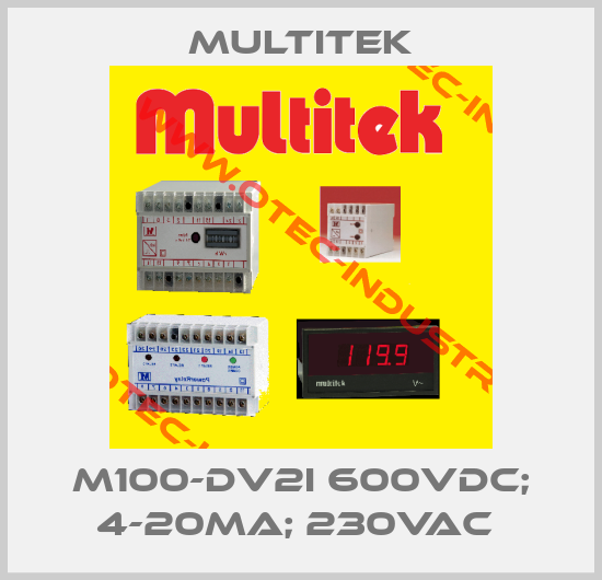 M100-DV2I 600VDC; 4-20MA; 230VAC -big