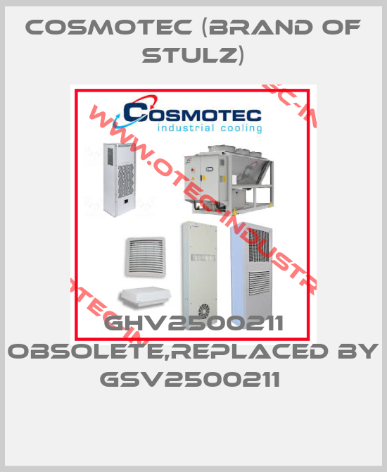 GHV2500211 obsolete,replaced by GSV2500211 -big