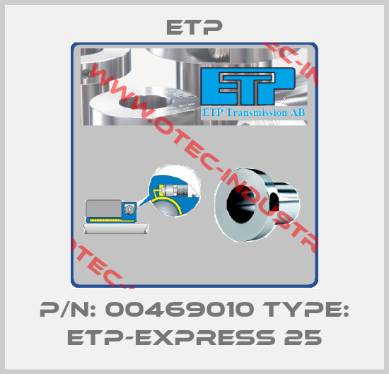P/N: 00469010 Type: ETP-EXPRESS 25-big