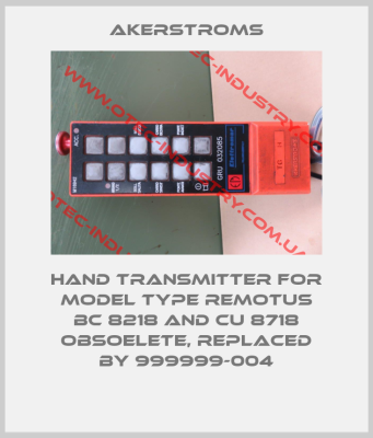 Hand transmitter for model type Remotus BC 8218 and CU 8718 obsoelete, replaced by 999999-004-big