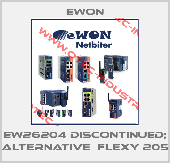 EW26204 discontinued; alternative  Flexy 205-big