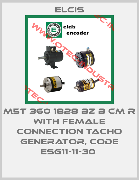 M5T 360 1828 BZ B CM R WITH FEMALE CONNECTION TACHO GENERATOR, CODE ESG11-11-30 -big