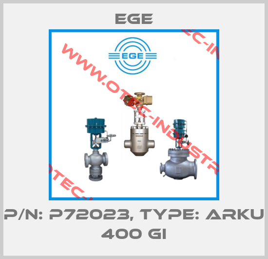 P/N: P72023, Type: ARKU 400 GI-big