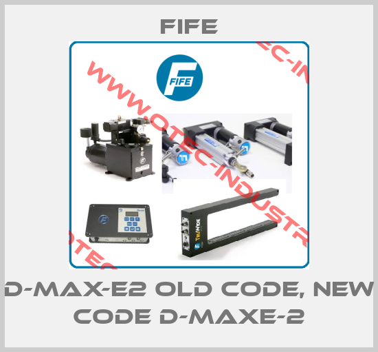 D-MAX-E2 old code, new code D-MAXE-2-big