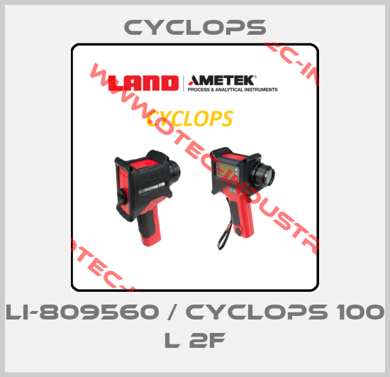 LI-809560 / Cyclops 100 L 2F-big