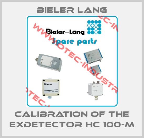 Calibration of the ExDetector HC 100-M-big