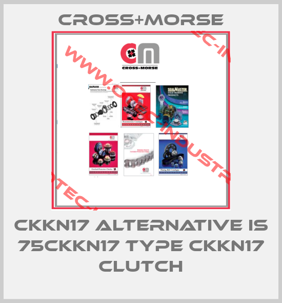 CKKN17 alternative is 75CKKN17 Type CKKN17 CLUTCH-big