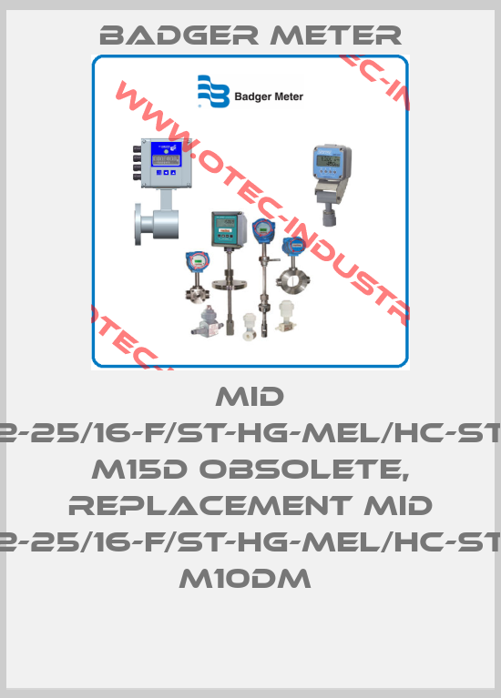 MID 2-25/16-F/ST-HG-MEL/HC-ST M15D obsolete, replacement MID 2-25/16-F/St-HG-MEL/HC-St M10DM -big