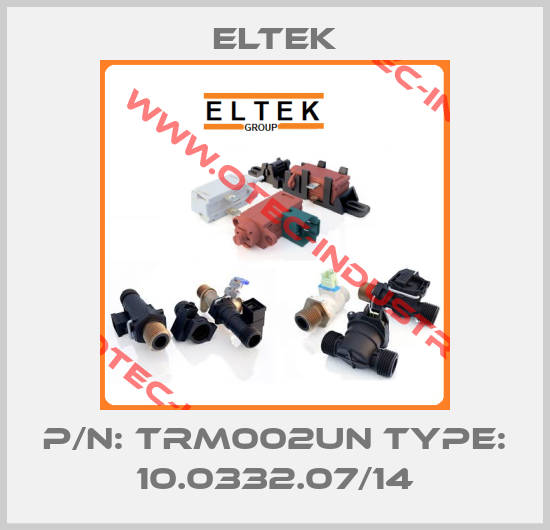 P/N: TRM002UN Type: 10.0332.07/14-big
