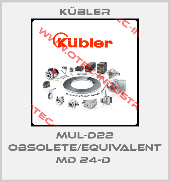 MUL-D22 obsolete/Equivalent MD 24-D -big